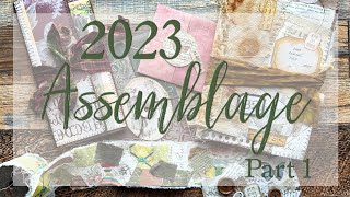 2023 Assemblage - Let's do a project roundup - Part 1