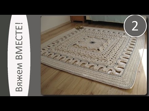 мастер класс вязания ковра майское чудо мастер класс вязания ковра майское чудо