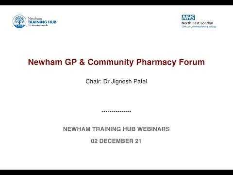 Newham GP & Community Pharmacy Forum - 02 Dec 21