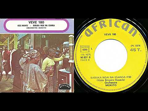 Orchestre Mokito, "Babuka Ngai Na Esanga"