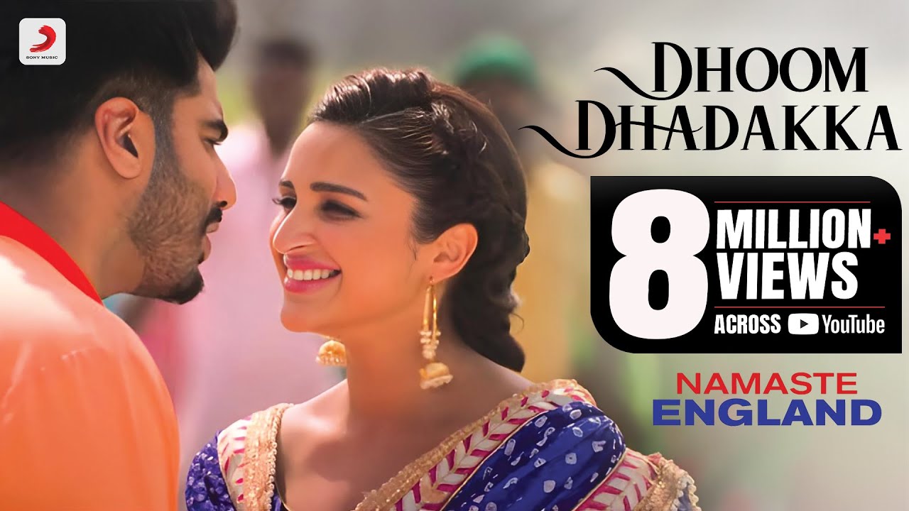 Dhoom Dhadakka Lyrics  | Namaste England | Parineeti Chopra, Arjun Kapoor | Antara Mitra, Shahid Mallya | Mannan Shaah