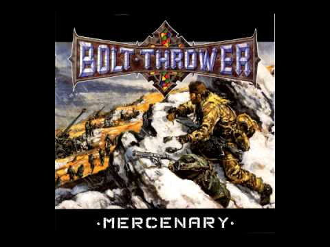 Bolt Thrower - Mercenary (Full Album)
