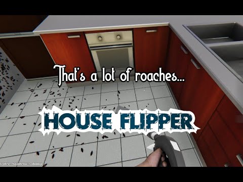 That's A Lot of Roaches | House Flipper (3)