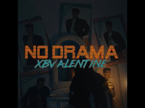 xBValentine - No Drama (Official Music Video)