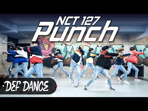 [아이돌 댄스] NCT 127 (엔시티 127) - 펀치 Punch 안무 올 데프커버댄스ㅣNo.1 댄스학원 Def Kpop Dance Cover 데프 아이돌 프로젝트월말평가