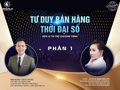 Tư  Duy – Kỹ Năng Bán Hàng Thời Đại Số Phần 1 - Chuyên Gia Tiến Dũng