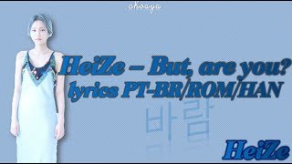 HEIZE (헤이즈) – BUT, ARE YOU? (괜찮냐고) [LEGENDADO PT-BR LYRICS{Color Coded PT-BR/ROM/HAN}]