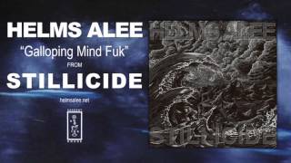 Helms Alee - Galloping Mind Fuk (Official Audio)