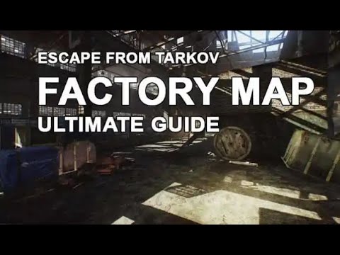 FACTORY MAP EXTRACTS LOCATIONS - PMC AND SCAVS - ESCAPE FROM TARKOV beginners guide