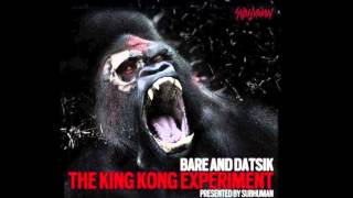 Bare &amp; Datsik - King Kong (Terravita Remix)