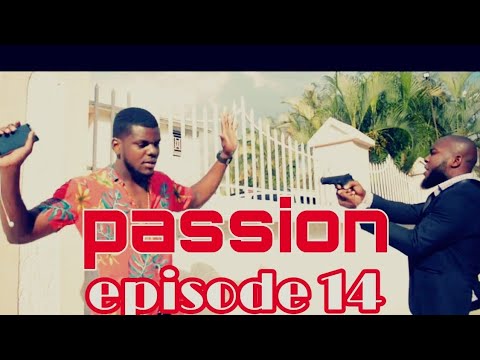 PA SSION EPISODE 14💔 Shama /Samuel/Niya/Willy/Christie/Tchouko/Patrick/Roodmine/Mona/Konpa/Greg/Lyr