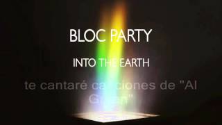 Bloc Party - Into The Earth (Sub Español)