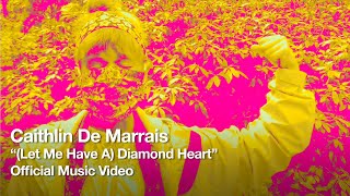 Caithlin De Marrais – “(Let Me Have A) Diamond Heart”
