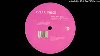 X-Tra Voice - Rock My House (Engage Remix, Love Of The Jupiter)