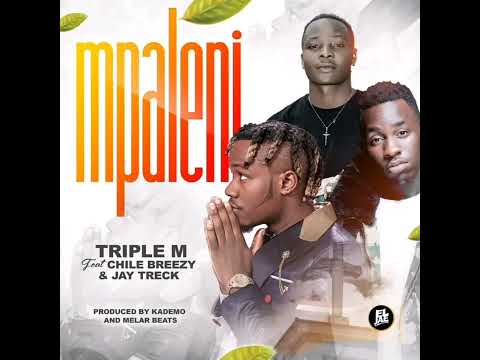 Triple M Ft  Chile Breezy & Jay Treck – Mpaleni (Official Audio)