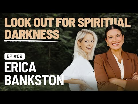EP 89 - Supernatural Darkness with Erica Bankston
