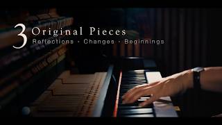3 Original Pieces ı CHANGES \\ Jacob's Piano [Relaxing Piano]