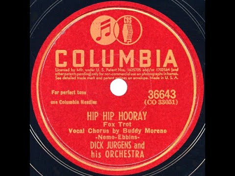 1942 Dick Jurgens - Hip Hip Hooray (We’re Livin’ In The USA) (Buddy Moreno, vocal)