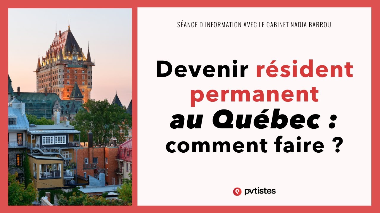 🇨🇦 Devenir résident permanent au Québec (Canada) - PEQ et PRTQ : comment faire ?