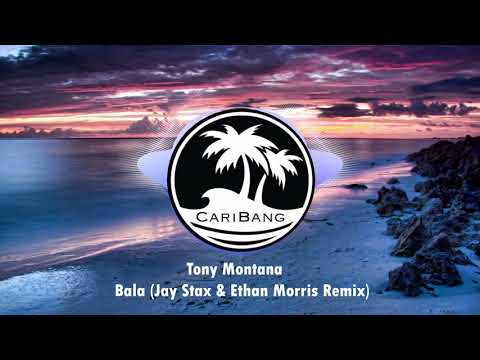 Tony Montana - Bala (Jay Stax & Ethan Morris Remix)
