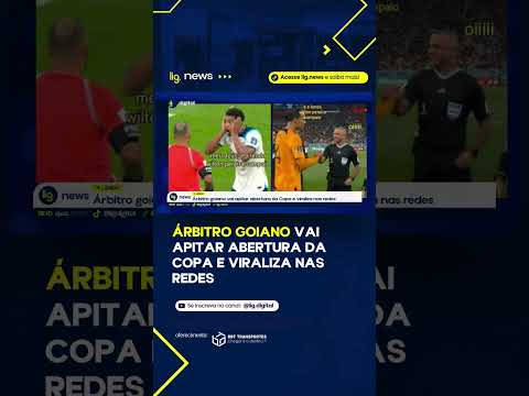 Árbitro goiano vai apitar abertura da Copa e viraliza nas redes – 10/06/2026 – Lig News