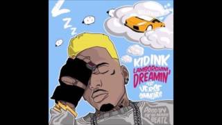 Kid Ink - Lamborghini Dreamin Ft Verse Simmonds