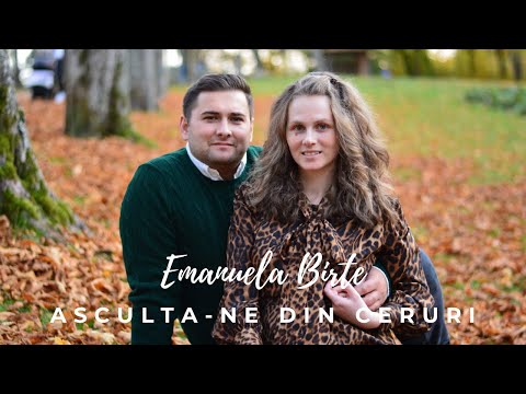 Emanuela Birte - Ascultă-ne din ceruri