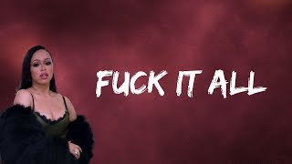 Elle Varner - Fuck it all (Lyrics)