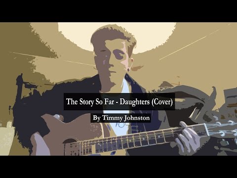 Timmy Johnston - Daughters (The Story So Far cover)