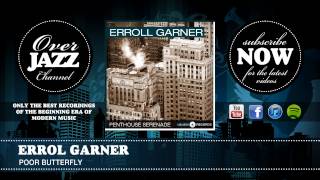 Errol Garner - Poor butterfly (1950)