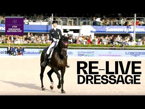 RE-LIVE | FEI Dressage Nations Cup - Grand Prix Special & Freestyle | Rotterdam