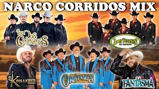 Los Dos Carnales, El Fantasma, El Komander, Los Tucanes De Tijuana, Los Originales Mix 2024