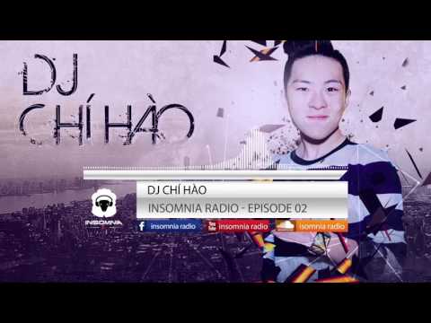 Insomnia Radio 002 – DJ Chí Hào Guest Mix