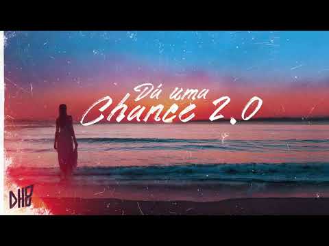 Dá Uma Chance 2.0 video