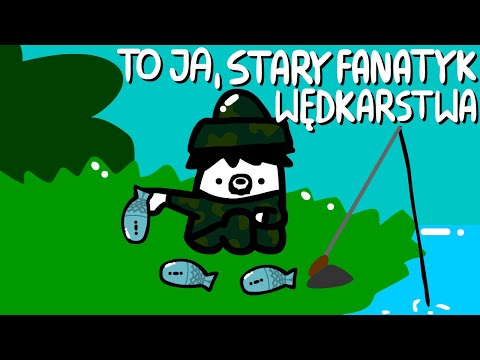 TO JA, STARY FANATYK WĘDKARSTWA