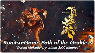 Kunitsu - Gami: Path of the Goddess "Defeat Mukadejoro within 3:00 minutes"