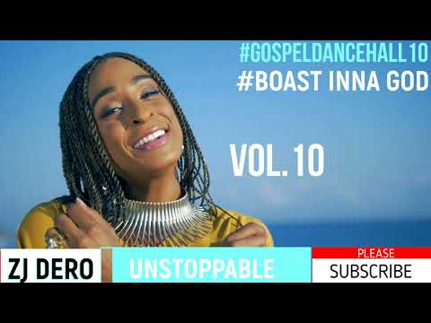 BRAND NEW GOSPEL DANCEHALL VOL 10 AUGAST 2019 MIX BY ZJ DERO ALAINE BOAST INNA GOD RIDDIM  MIXTAPE.