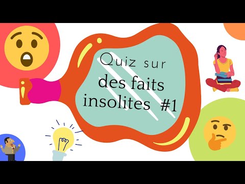 Quiz de culture général sur des faits insolites #1 (20 questions)
