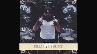 BIG JUMPS -KILLER 4 MY BLOCK- PROD BY Deepregardsbeats