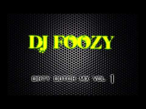 Dj FOOZY - dirty dutch house mix vol. 1 (2013)