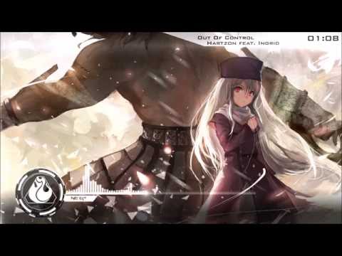 [Nightcore] Hartzon feat. Ingrid - Out Of Control + NEW facebook page