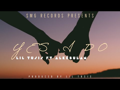 Yes I Do. Lil Tusis FT Alkebulan
