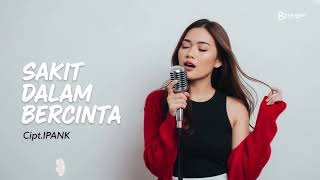 Download lagu Sakit Dalam Bercinta – Ipank (Cover by Eai Kaper Music) mp3