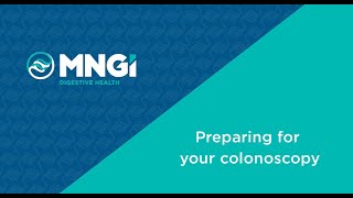 Preparing For Your Colonoscopy at MNGI Digestive Health