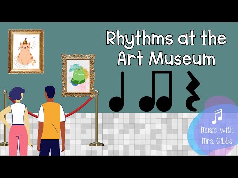 Rhythms at the Art Museum (1) -  Adding Quarter Rests