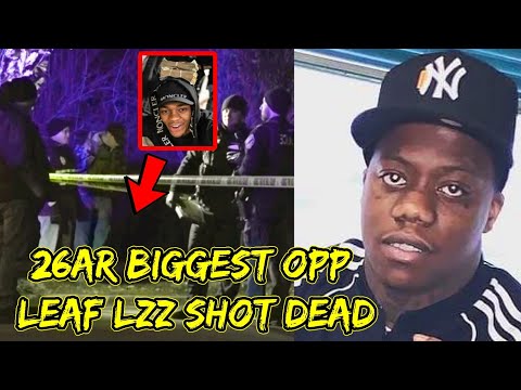Brooklyn Drill Rapper Leaf LZZ Shot and K*lled