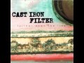 Cast Iron Filter- Kamikaze Man