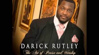 Darick Rutley - Please Don't Pass Me By