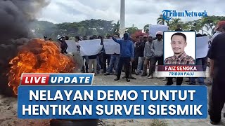 Ratusan Nelayan Parigi Moutong Demo, Minta Setop Seluruh Kegiatan Survei Seismik Offshore 3D