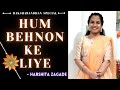 Rakshabandhan Special L Hum Behnon Ke Liye L Lata Mangeshkar L Cover By Harshita Zagade L